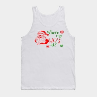 Where My Ho's At? Tank Top